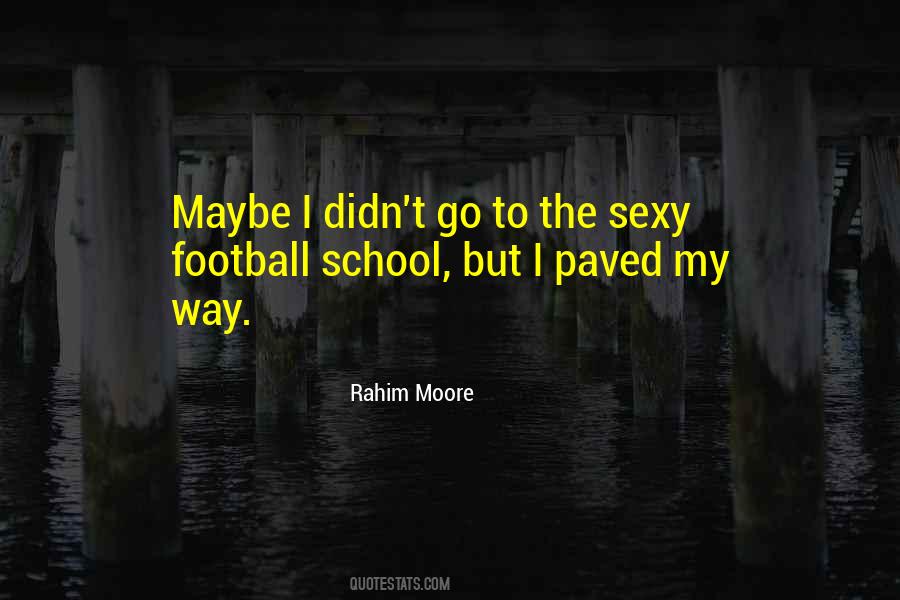 Rahim Moore Quotes #560268
