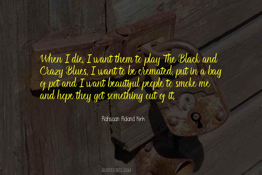 Rahsaan Roland Kirk Quotes #1420688