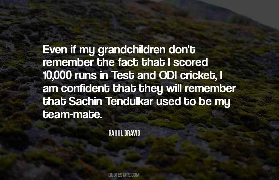 Rahul Dravid Quotes #1102412