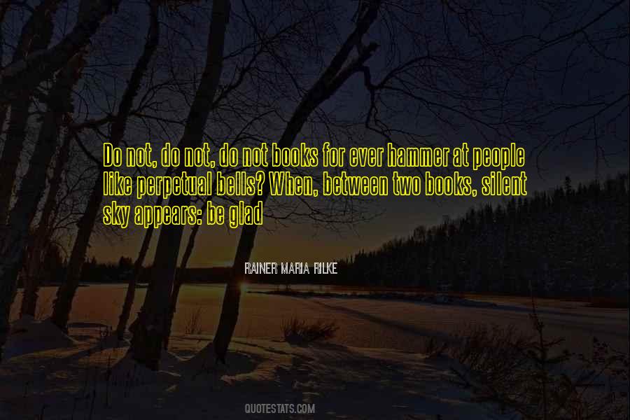 Rainer Maria Rilke Quotes #1410119