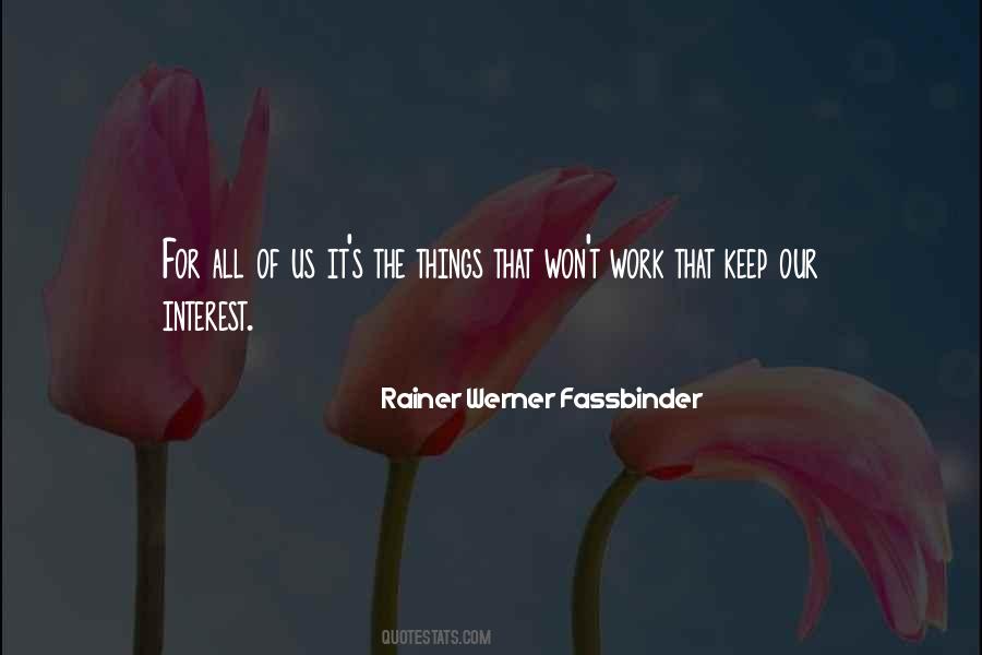 Rainer Werner Fassbinder Quotes #714374
