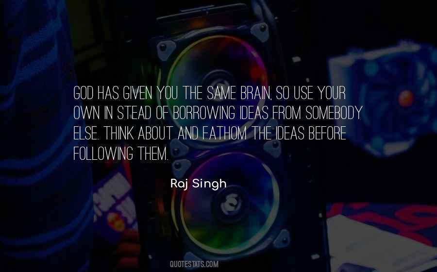 Raj Singh Quotes #86018