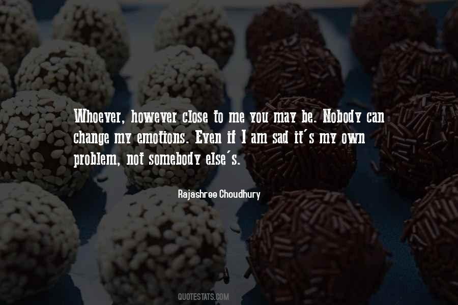 Rajashree Choudhury Quotes #676127