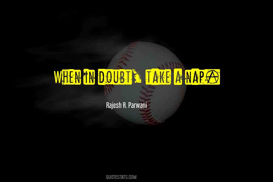 Rajesh R. Parwani Quotes #1454210 Rajesh R. Parwani Quotes #1454210