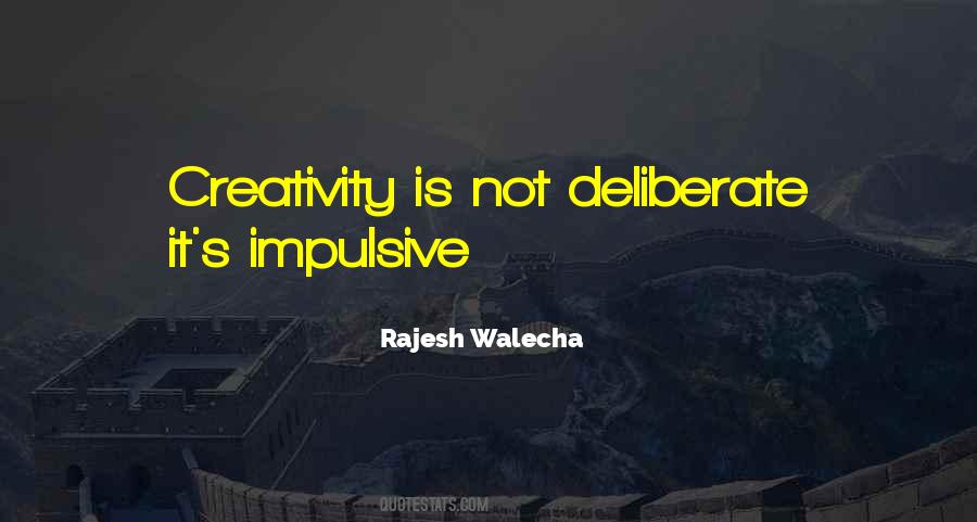 Rajesh Walecha Quotes #1087154