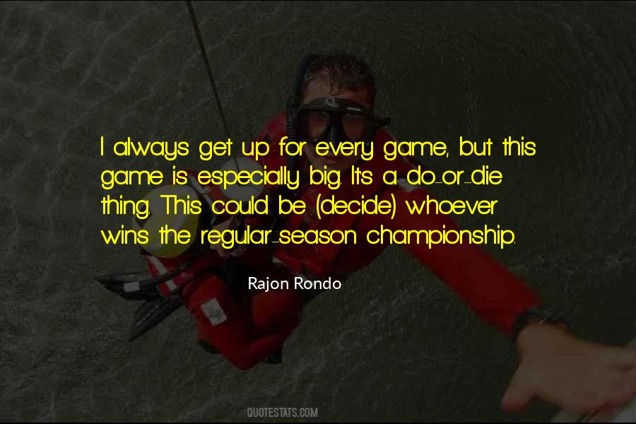 Rajon Rondo Quotes #1645162