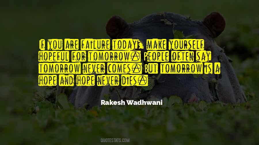 Rakesh Wadhwani Quotes #1510497