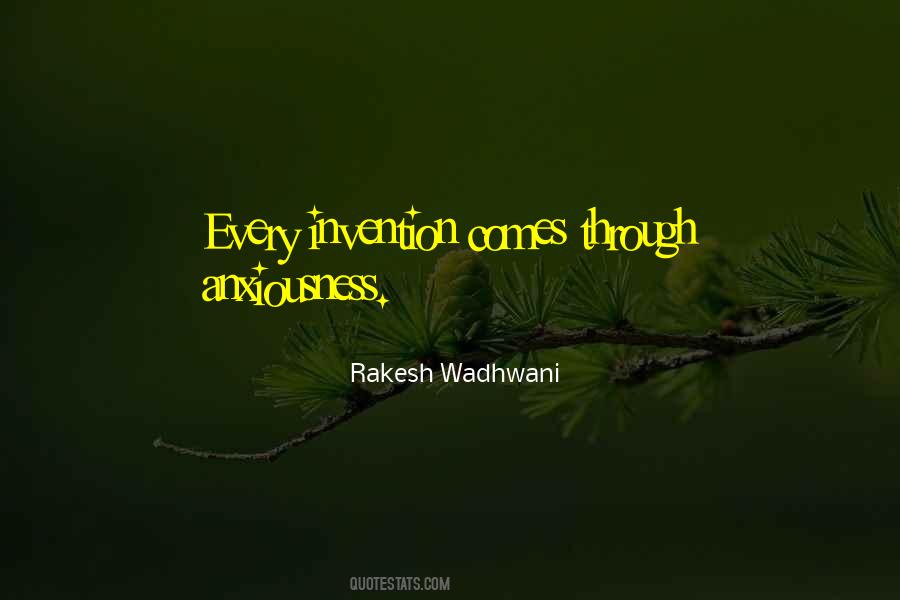 Rakesh Wadhwani Quotes #438025