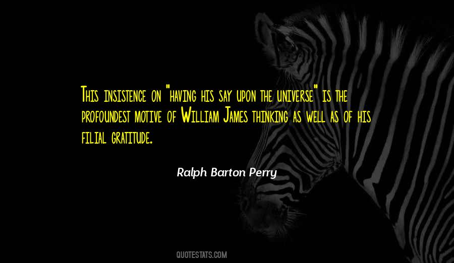 Ralph Barton Perry Quotes #525151