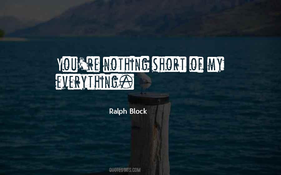 Ralph Block Quotes #483419 Ralph Block Quotes #483419
