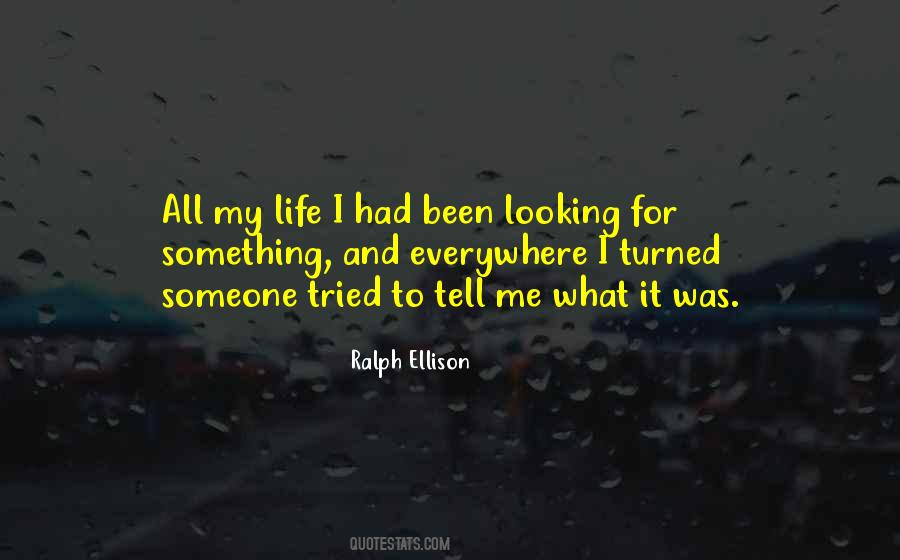 Ralph Ellison Quotes #1636999