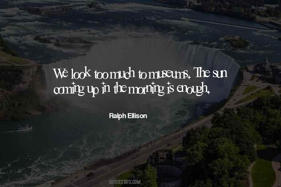 Ralph Ellison Quotes #1776872