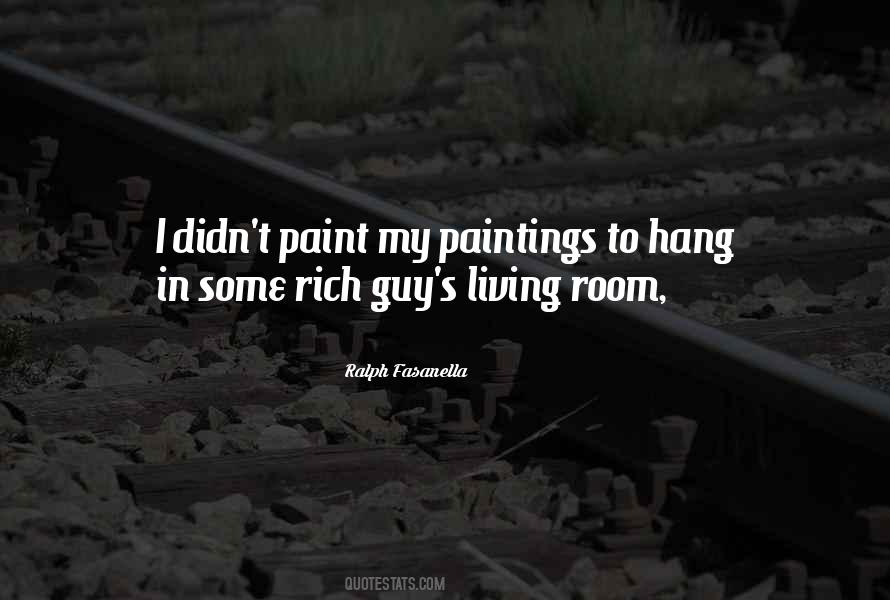 Ralph Fasanella Quotes #1160463 Ralph Fasanella Quotes #1160463