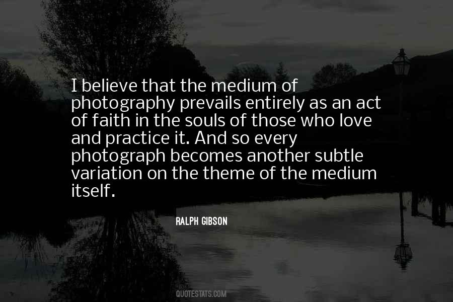 Ralph Gibson Quotes #1600489