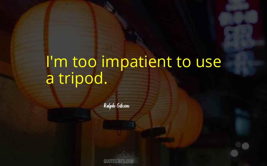 Ralph Gibson Quotes #1817972