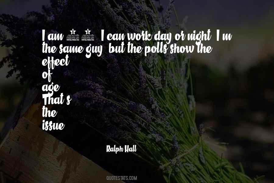 Ralph Hall Quotes #1723065