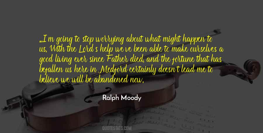 Ralph Moody Quotes #1750542