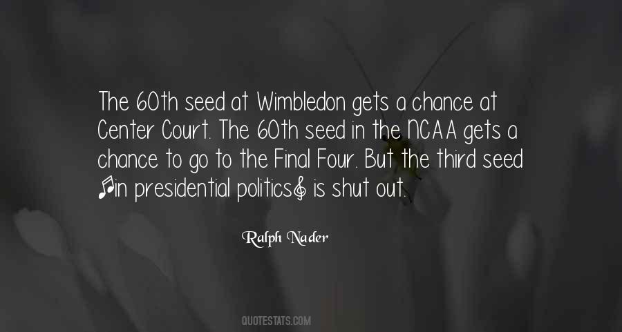 Ralph Nader Quotes #1372419