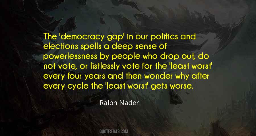 Ralph Nader Quotes #1507160