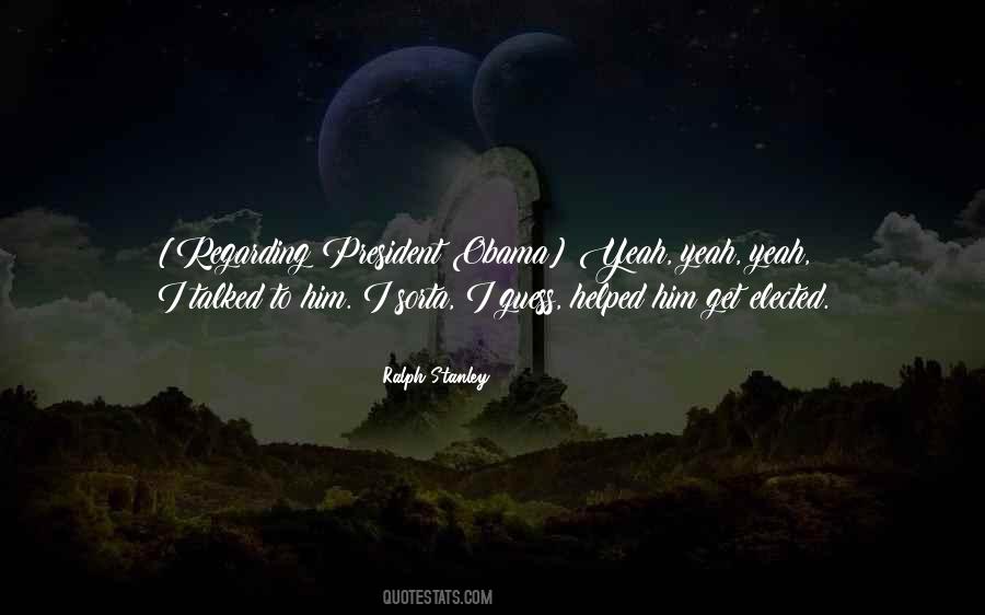 Ralph Stanley Quotes #1607569