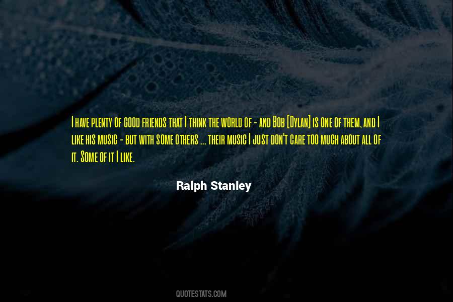 Ralph Stanley Quotes #1740982