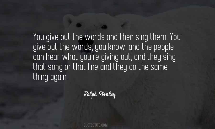 Ralph Stanley Quotes #96087
