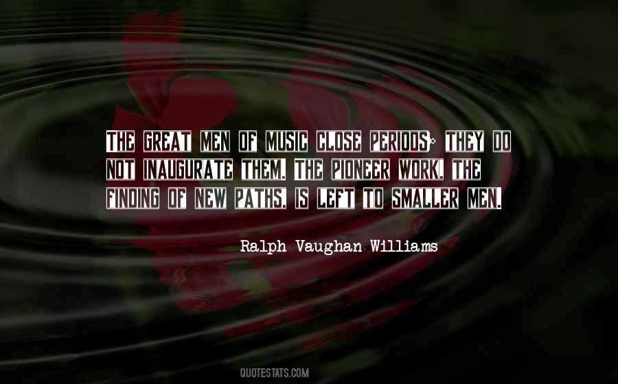 Ralph Vaughan Williams Quotes #1097769