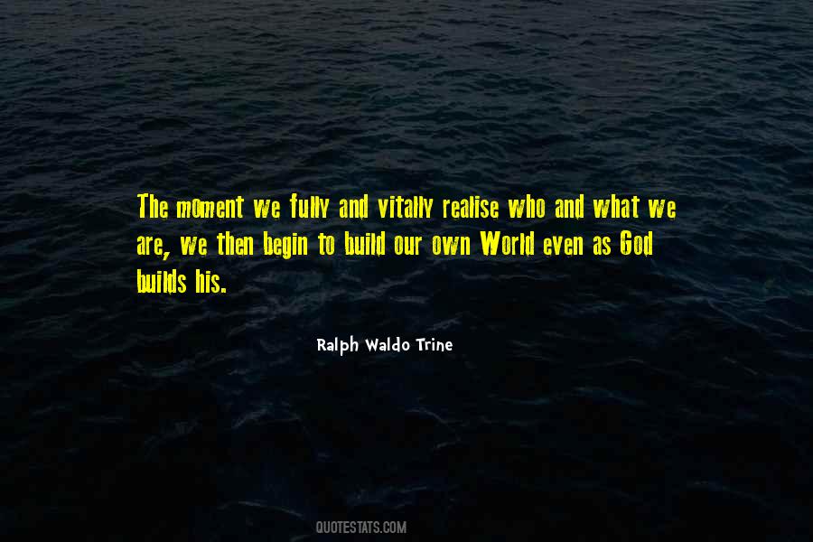 Ralph Waldo Trine Quotes #322191
