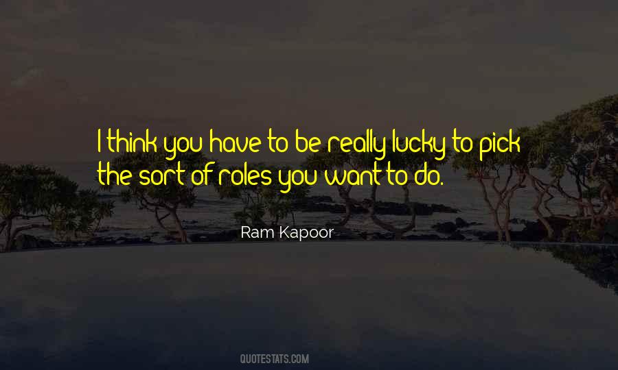 Ram Kapoor Quotes #1814137