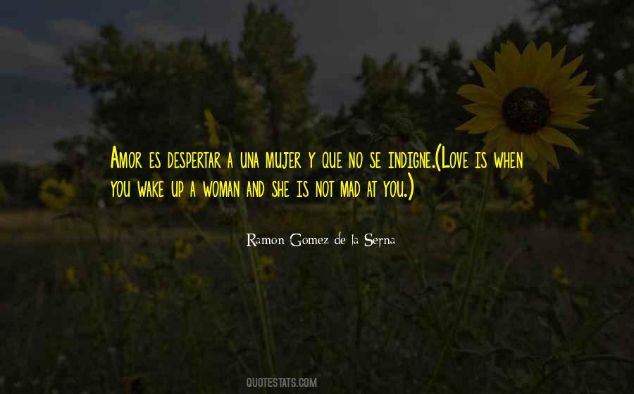 Ramon Gomez De La Serna Quotes #272183