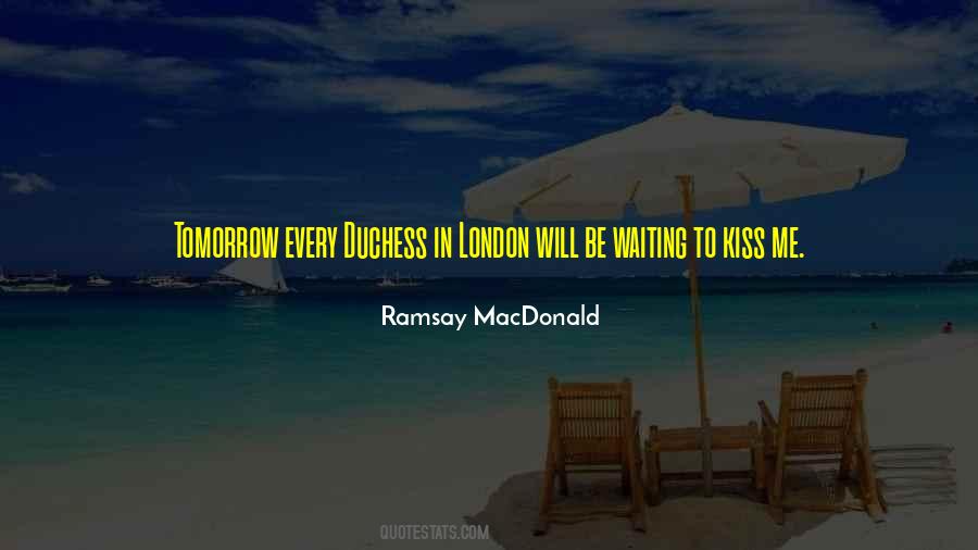 Ramsay MacDonald Quotes #600673