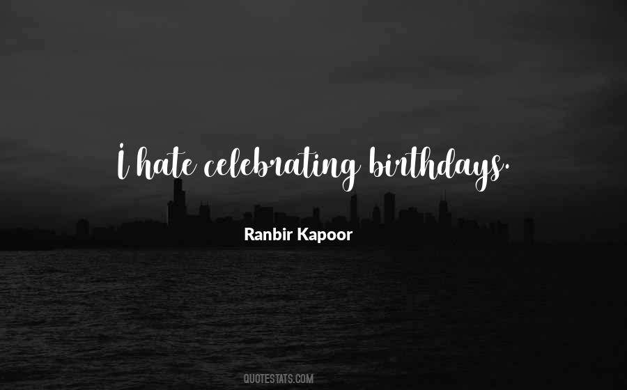 Ranbir Kapoor Quotes #669759