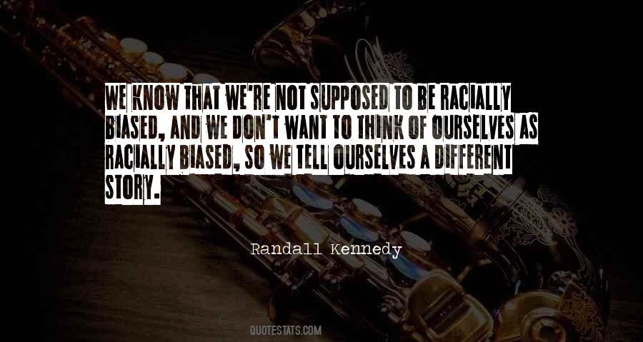 Randall Kennedy Quotes #327398