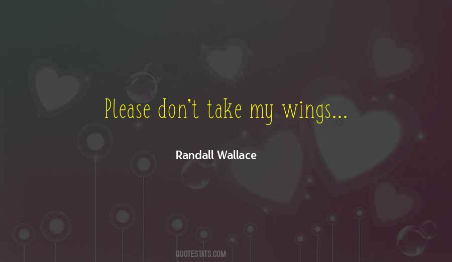 Randall Wallace Quotes #1579098