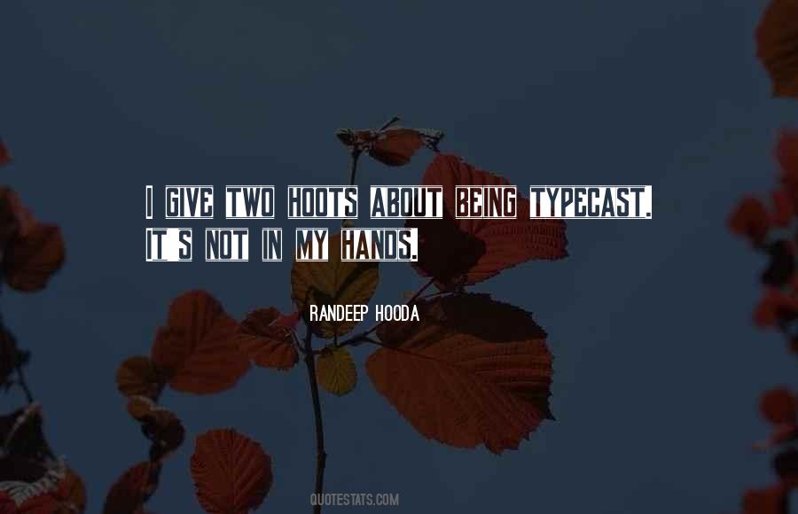 Randeep Hooda Quotes #138939