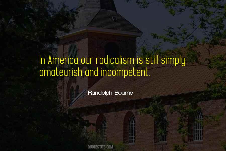 Randolph Bourne Quotes #1169564