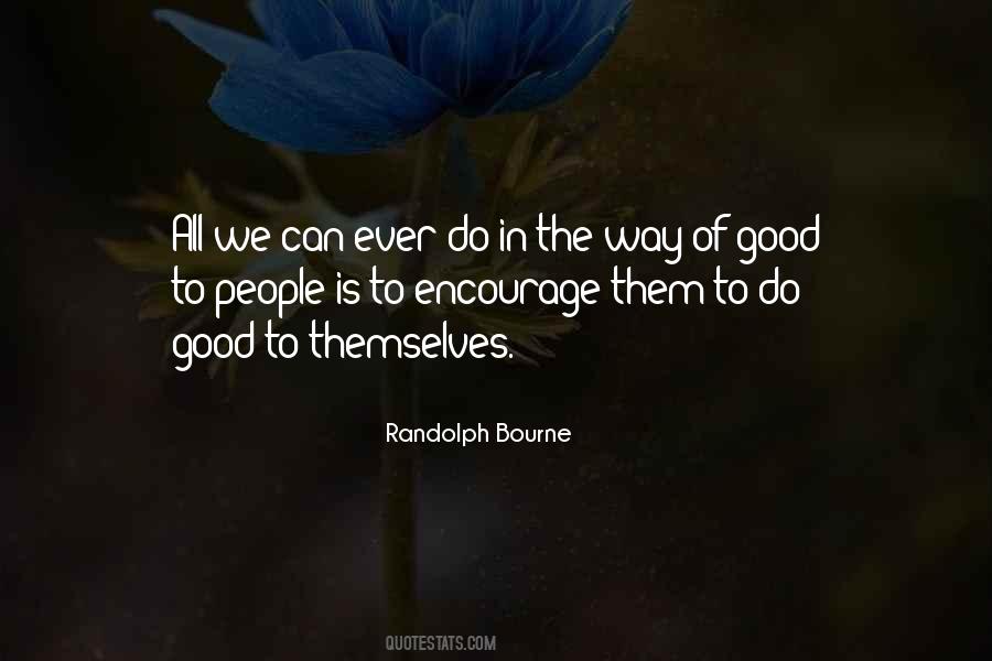Randolph Bourne Quotes #267071
