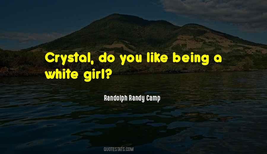 Randolph Randy Camp Quotes #1032198