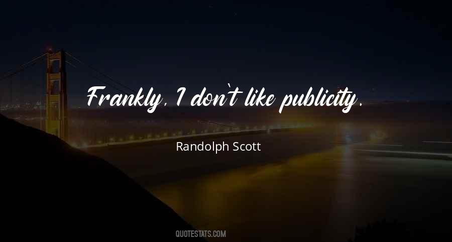 Randolph Scott Quotes #308440