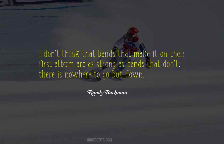 Randy Bachman Quotes #1614691