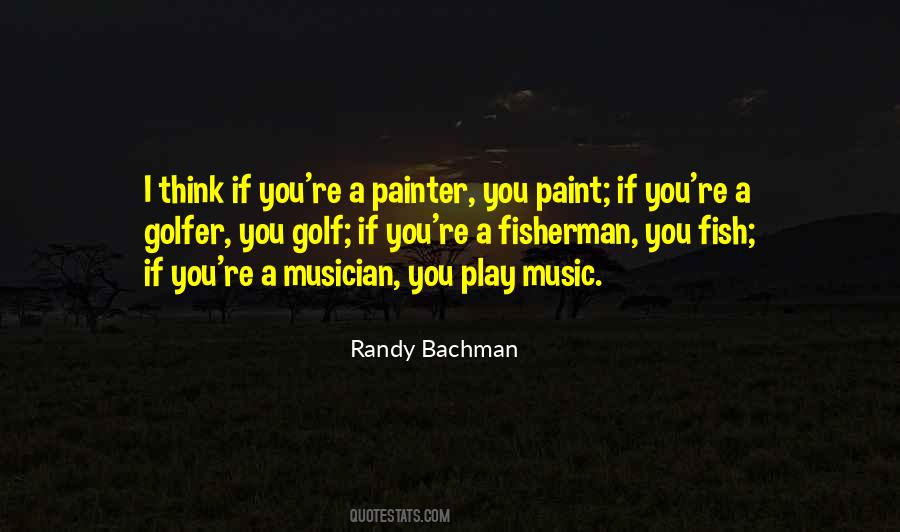 Randy Bachman Quotes #227789