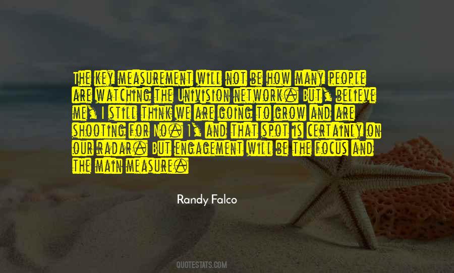 Randy Falco Quotes #1676551
