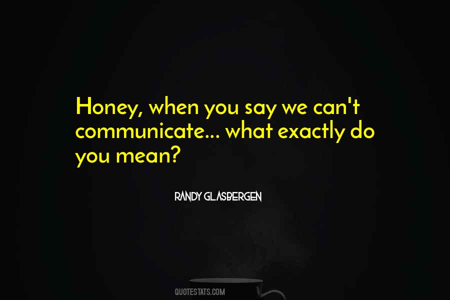 Randy Glasbergen Quotes #441403
