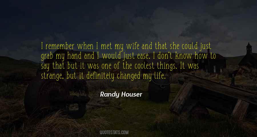 Randy Houser Quotes #1264861