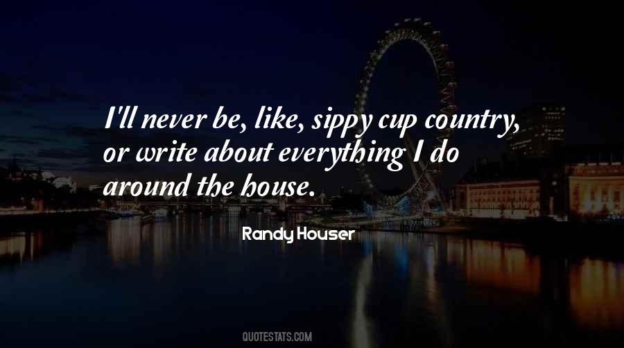 Randy Houser Quotes #51752