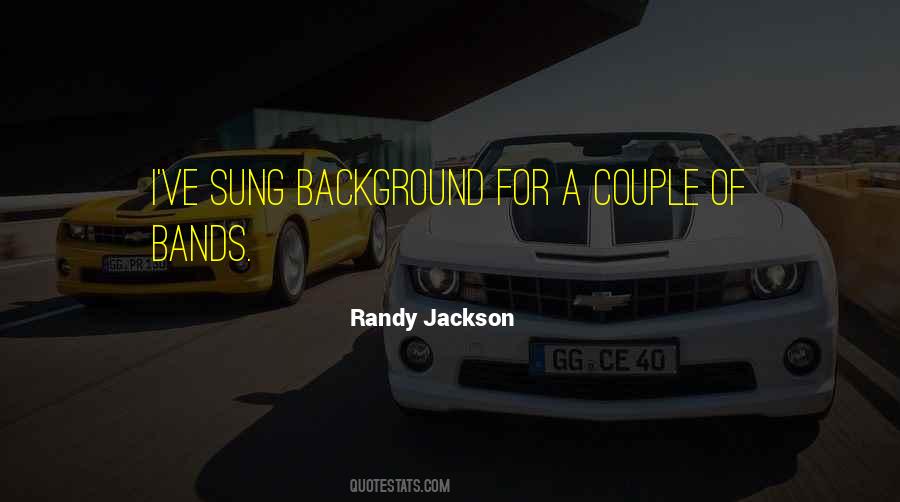 Randy Jackson Quotes #1165029