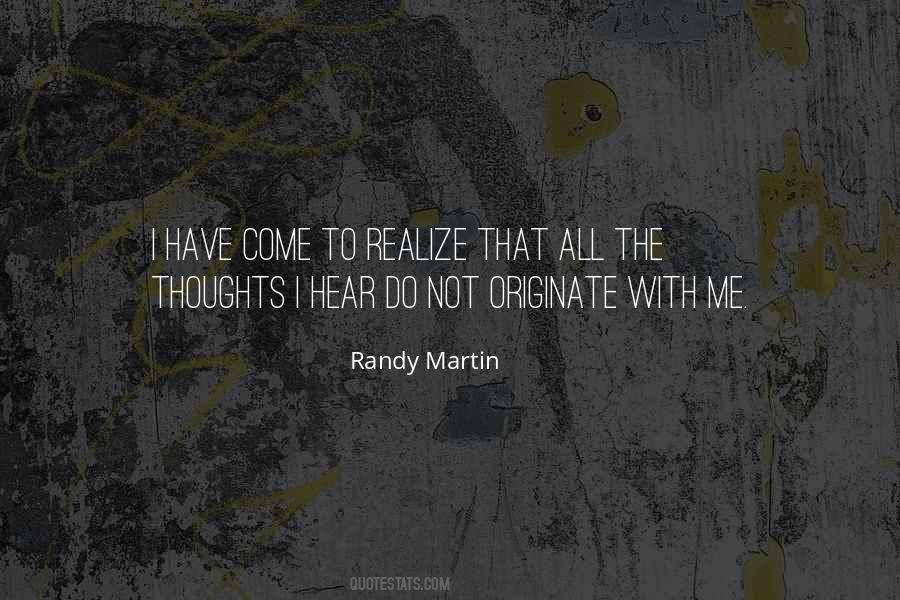 Randy Martin Quotes #897247