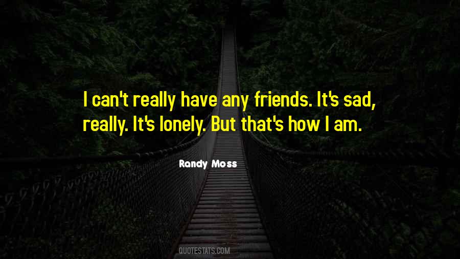 Randy Moss Quotes #1187009