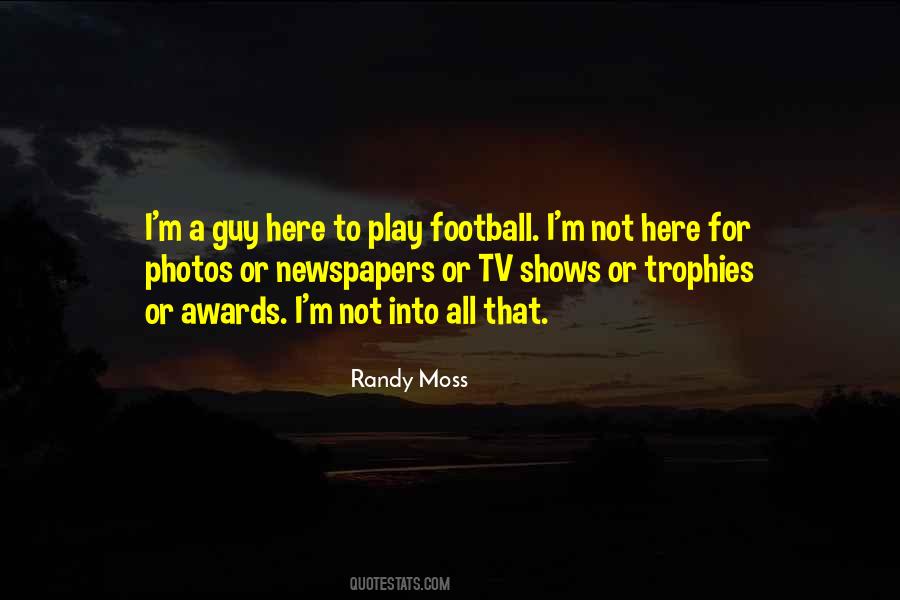 Randy Moss Quotes #1250407