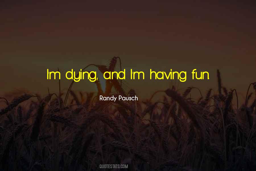 Randy Pausch Quotes #1028723
